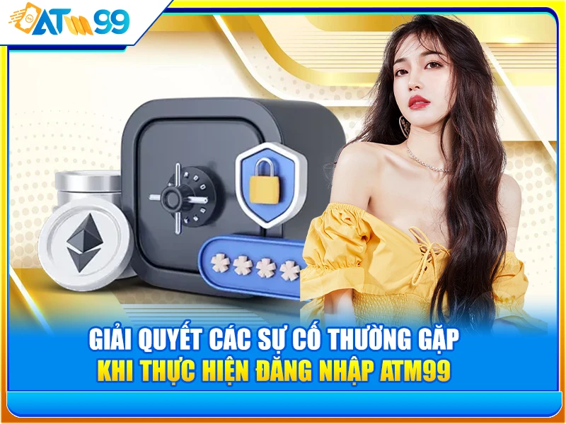giải quyết các sự cố