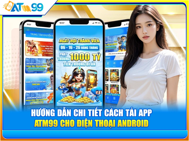 cách tải app atm99