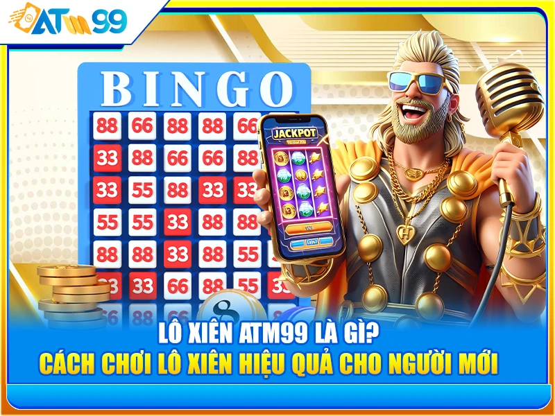 lô xiên atm99