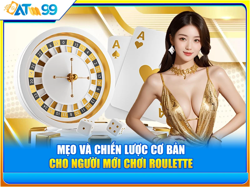 Mẹo và Chiến Lược Cơ Bản