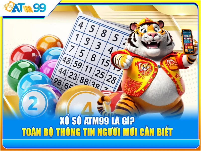 xổ số atm99 là gì